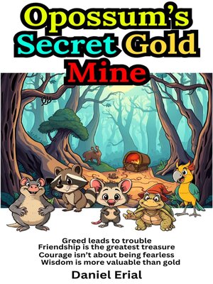 cover image of Opossum's Secret Gold Mine